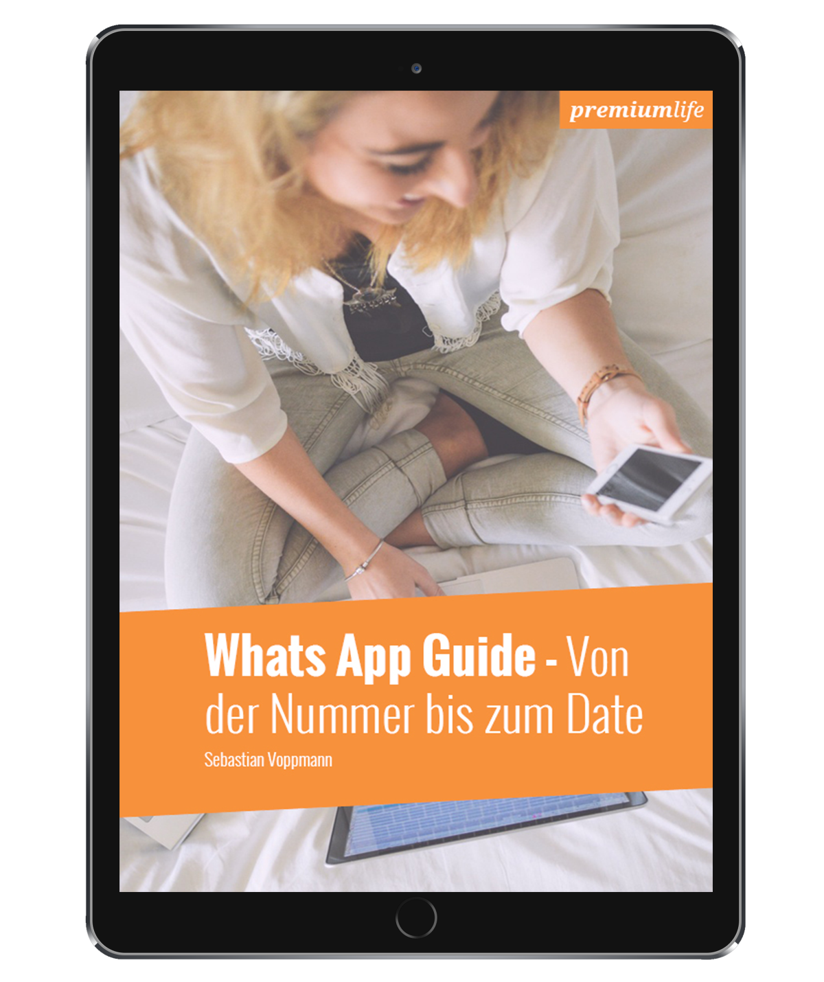 Whats App Guide - Von der 1. Nachricht bis zum Date